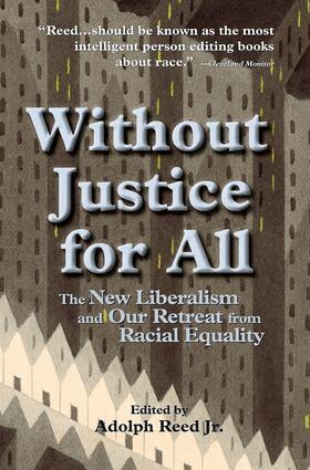 Adolph Reed Jr. - Without Justice For All, Häftad