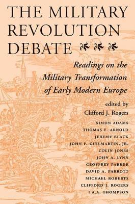 Clifford J Rogers, Clifford J. Rogers - Military Revolution Debate, Häftad