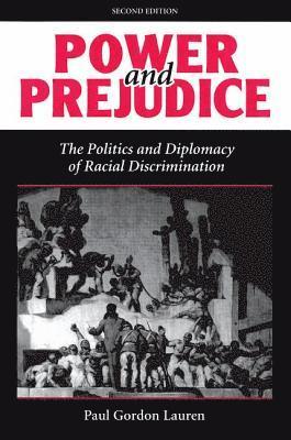 Paul Gordon Lauren - Power And Prejudice, Häftad
