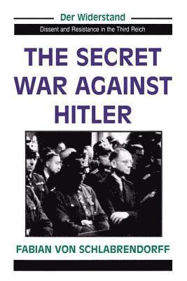 The Secret War Against Hitler 1