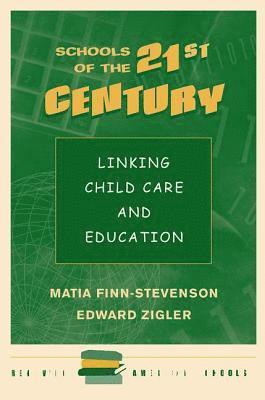 Matia Finn-stevenson, Edward Zigler, Matia Finn-Stevenson - Schools Of The 21st Century, Häftad