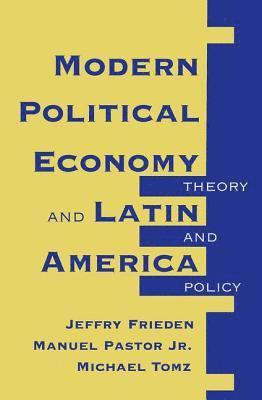 bokomslag Modern Political Economy And Latin America