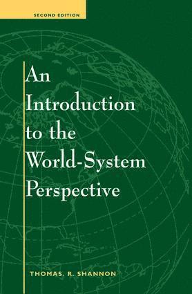 Thomas R Shannon, Thomas R. Shannon - Introduction To The World-system Perspective, Häftad