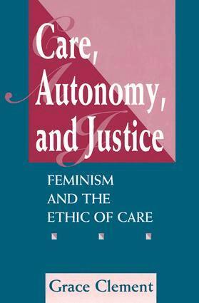 Grace Clement - Care, Autonomy, And Justice, Häftad