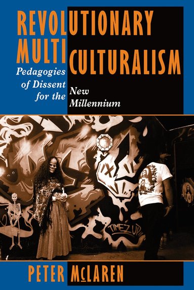 Peter Mclaren - Revolutionary Multiculturalism, Häftad