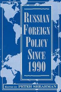 bokomslag Russian Foreign Policy Since 1990