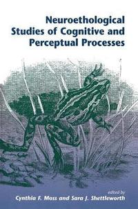 bokomslag Neuroethological Studies Of Cognitive And Perceptual Processes