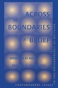 bokomslag Across The Boundaries Of Belief