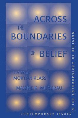 Across The Boundaries Of Belief 1