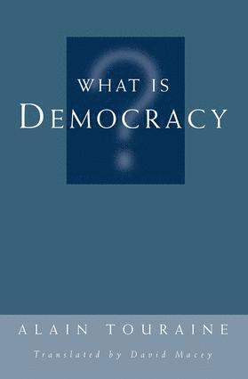 What Is Democracy? 1