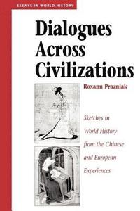 bokomslag Dialogues Across Civilizations