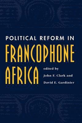 Political Reform In Francophone Africa 1