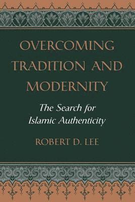 Overcoming Tradition And Modernity 1