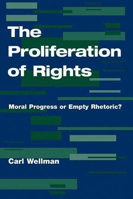 Carl Wellman - Proliferation Of Rights, Häftad