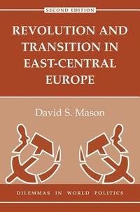 bokomslag Revolution And Transition In East-central Europe