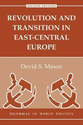 bokomslag Revolution And Transition In East-central Europe