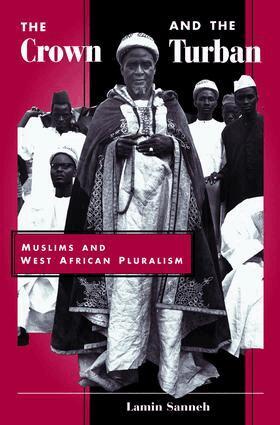 Lamin Sanneh - Crown And The Turban, Häftad