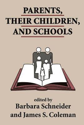 James S. Coleman, Barbara Schneider - Parents, Their Children, And Schools, Häftad