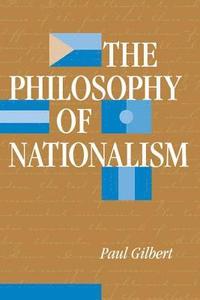 bokomslag The Philosophy Of Nationalism