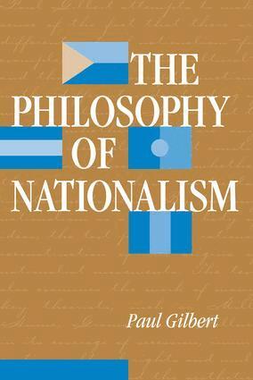 Paul Gilbert - Philosophy Of Nationalism, Häftad