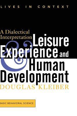 Douglas Kleiber - Leisure Experience And Human Development, Häftad