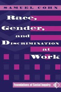 bokomslag Race, Gender, And Discrimination At Work