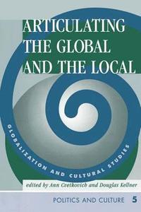 bokomslag Articulating The Global And The Local
