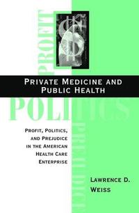 bokomslag Private Medicine And Public Health