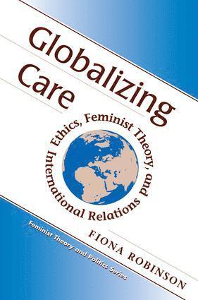 Fiona Robinson - Globalizing Care, Häftad