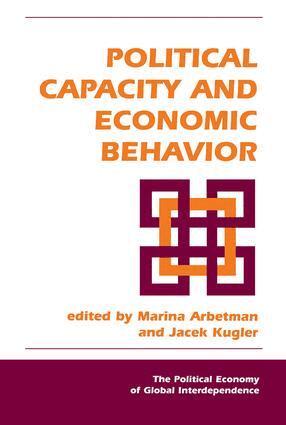Marina Arbetman, Jacek Kugler - Political Capacity And Economic Behavior, Häftad