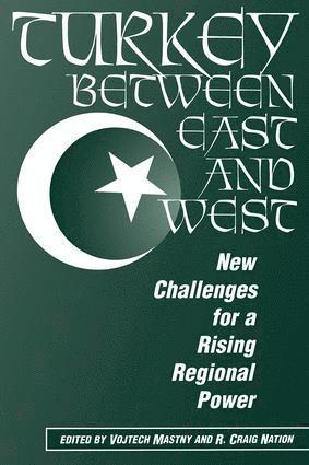 Vojtech Mastny, R. Craig Nation - Turkey Between East And West, Häftad
