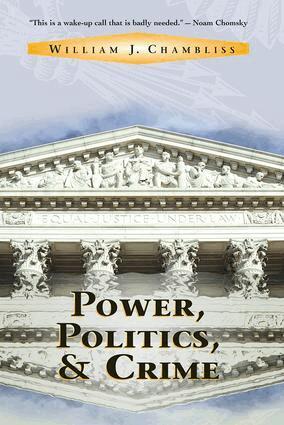William J Chambliss - Power, Politics And Crime, Häftad