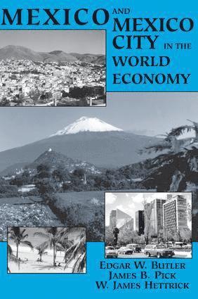 bokomslag Mexico And Mexico City In The World Economy