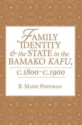 Family Identity And The State In The Bamako Kafu 1