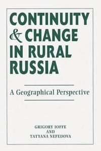 bokomslag Continuity And Change In Rural Russia A Geographical Perspective
