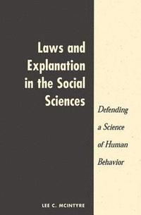 bokomslag Laws And Explanation In The Social Sciences