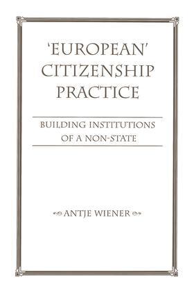 Antje Wiener - European Citizenship Practice, Häftad