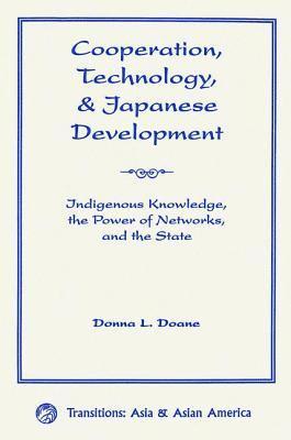 Cooperation, Technology, And Japanese Development
