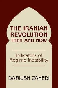 bokomslag The Iranian Revolution Then And Now