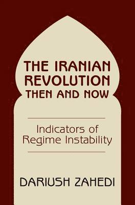 Dariush Zahedi - Iranian Revolution Then And Now, Häftad