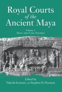 bokomslag Royal Courts Of The Ancient Maya