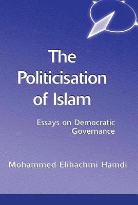 The Politicisation Of Islam 1