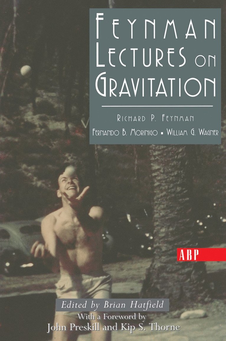 Richard Feynman, Fernando Morinigo, William Wagner, Brian Hatfield, David Pines - Feynman Lectures On Gravitation, Häftad