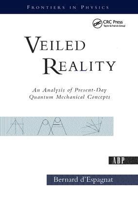 Bernard D'espagnat - Veiled Reality, Häftad