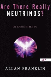 bokomslag Are There Really Neutrinos?