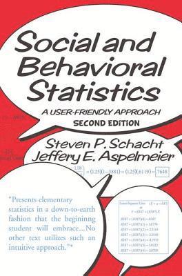 Steven P. Schacht, Jeffery E. Aspelmeier - Social and Behavioral Statistics, Häftad