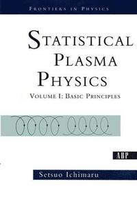 bokomslag Statistical Plasma Physics, Volume I