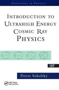 bokomslag Introduction To Ultrahigh Energy Cosmic Ray Physics