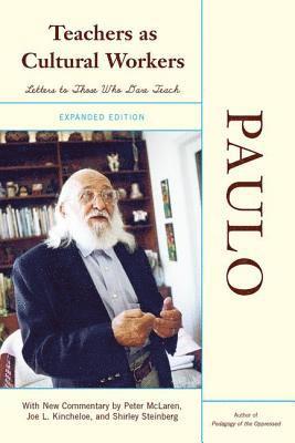 Paulo Freire - Teachers As Cultural Workers, Häftad