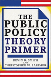 bokomslag The Public Policy Theory Primer